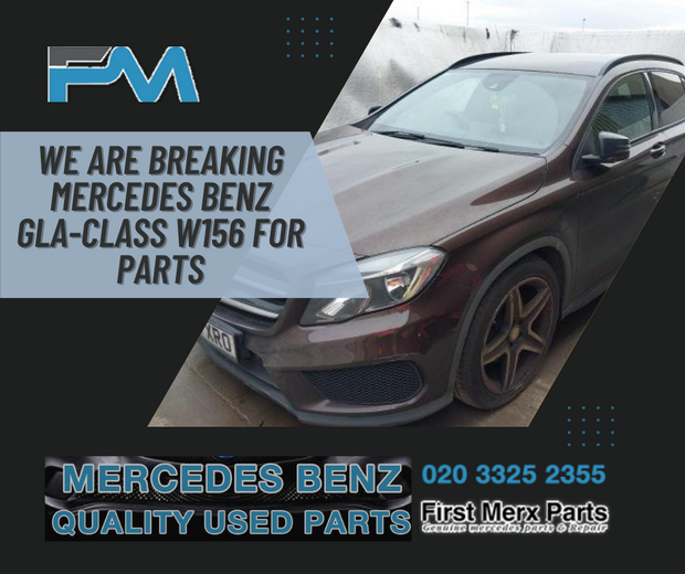 MERCEDES BENZ GLA W156  - BREAKING/ ENGINE AND GEAR BOX