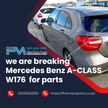 MERCEDES BENZ A-CLASS W176  - BREAKING/ ENGINE AND GEAR BOX