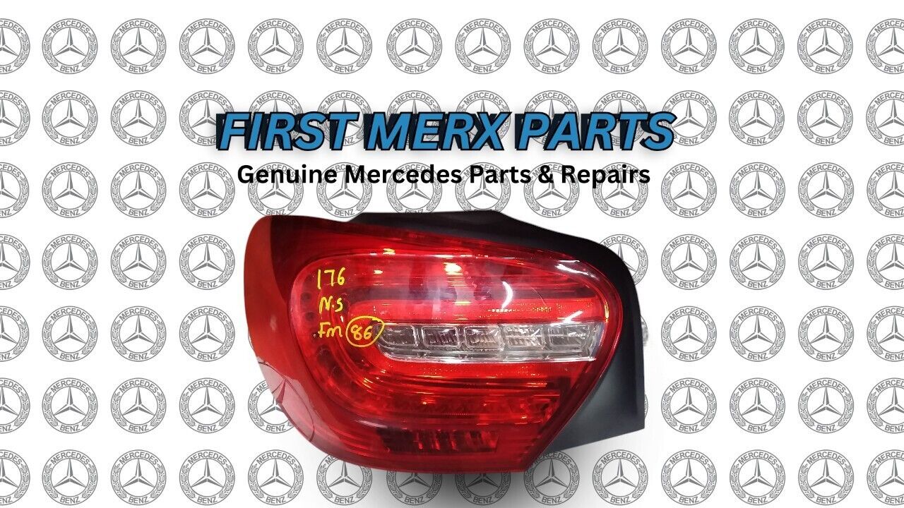 Rear Light Mercedes W176 Left N/S Tail Light Lamp Side A1769060300 FM86