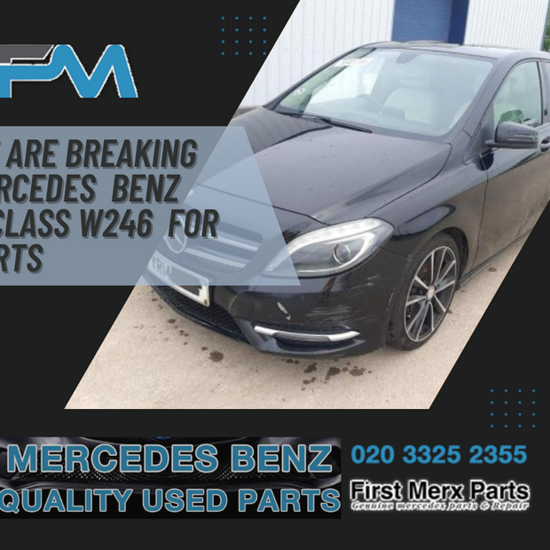 MERCEDES BENZ B-CLASS W246 - BREAKING/ ENGINE AND GEAR BOX